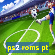 ps2 roms pt-br